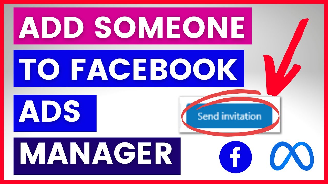 Why do you need to add someone to ad Manager Facebook?