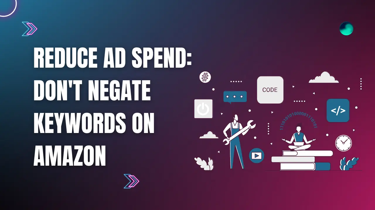 Do negative keywords truly help prevent campaign waste?